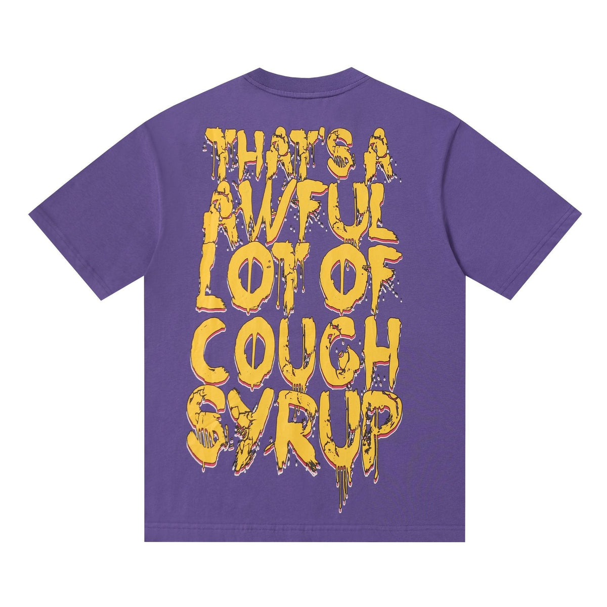 THAT'S A AWFUL LOT OF COUGH SYRUP Distressed Graphic T-Shirt ¡ª back